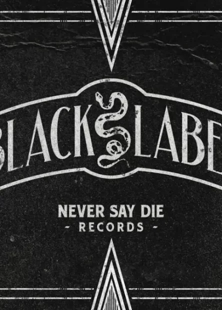 Never Say Die Black Label